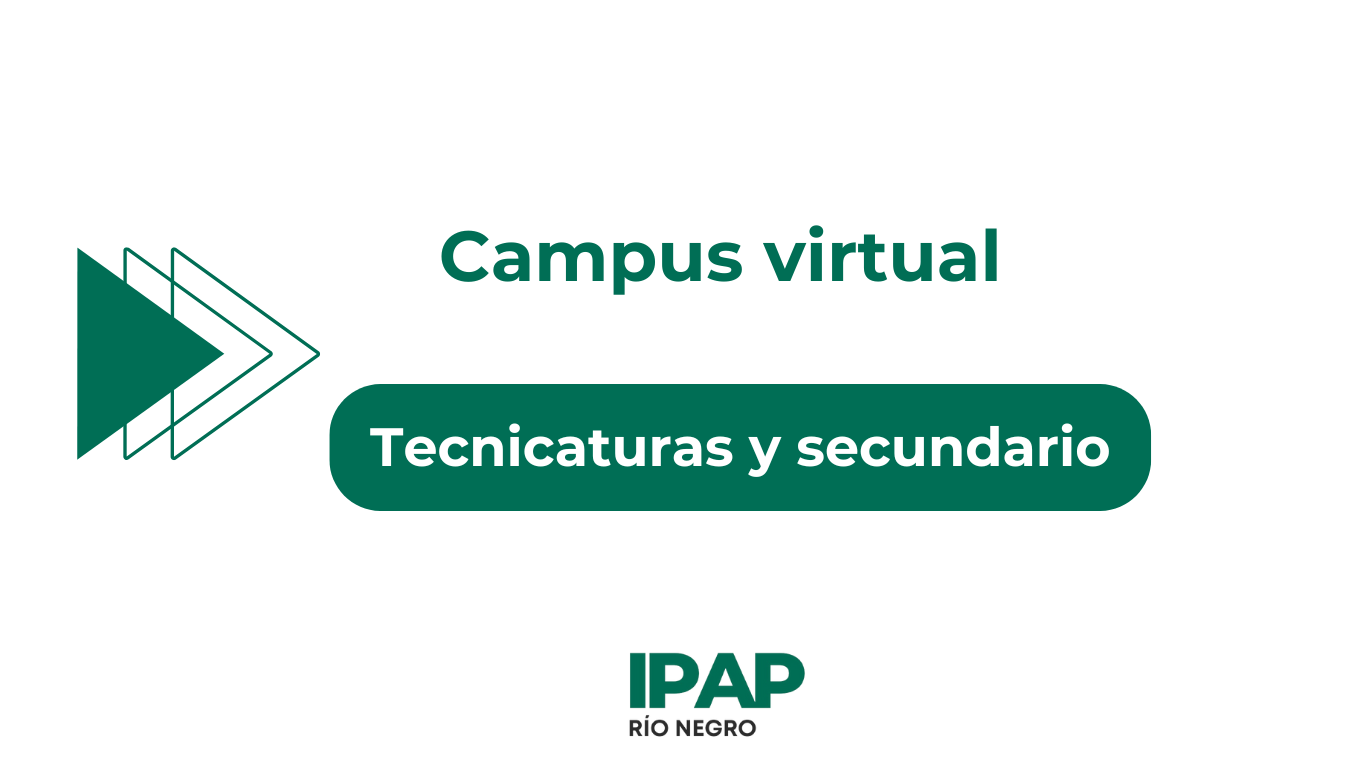Campus virtual Tecnicaturas y Secundario