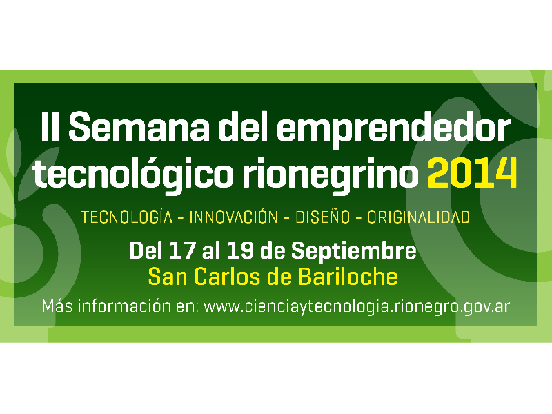 Imagen-Comienza en Bariloche la II Semana del Emprendedor Tecnológico Rionegrino 2014