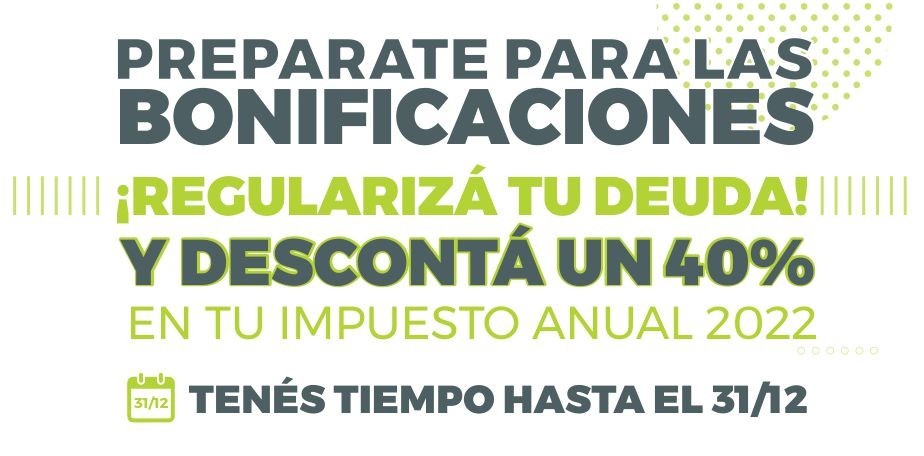 Pago Anual: regulariz� deuda antes del 31 de diciembre y pag� con descuento en 2022