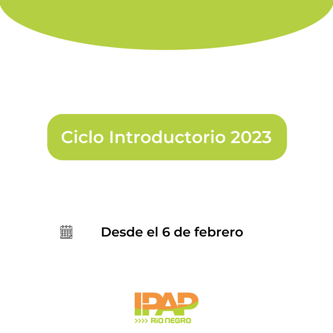 El IPAP inicia el 6 de febrero el Ciclo Introductorio 2023 para estudiantes ingresantes 